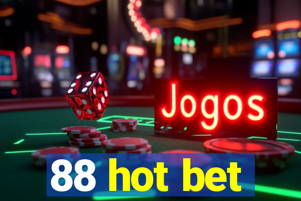 88 hot bet